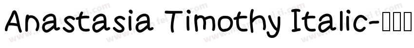 Anastasia Timothy Italic字体转换